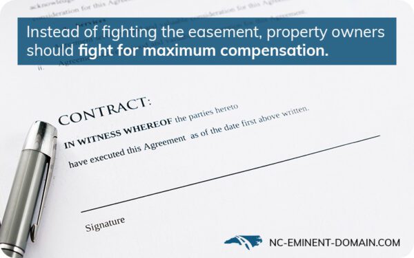 Instead of fighting the easement, property owners should fight for maximum compensation.